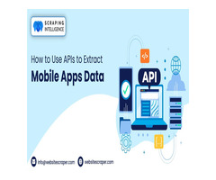 How To Use APIs To Extract Mobile Apps Data?