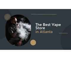 The Best Vape Store in Atlanta