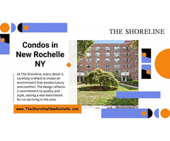 Luxurious Living Awaits at The Shoreline Condos in New Rochelle, NY