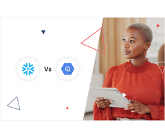 Snowflake vs BigQuery – How to Choose the Right Cloud Platform